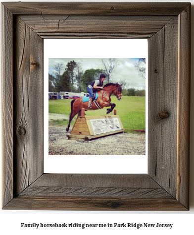 family horseback riding near me in Park Ridge, New Jersey